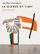 LA SCIENCE N'EST PAS L'ART  -  BREVES RENCONTRES... 
